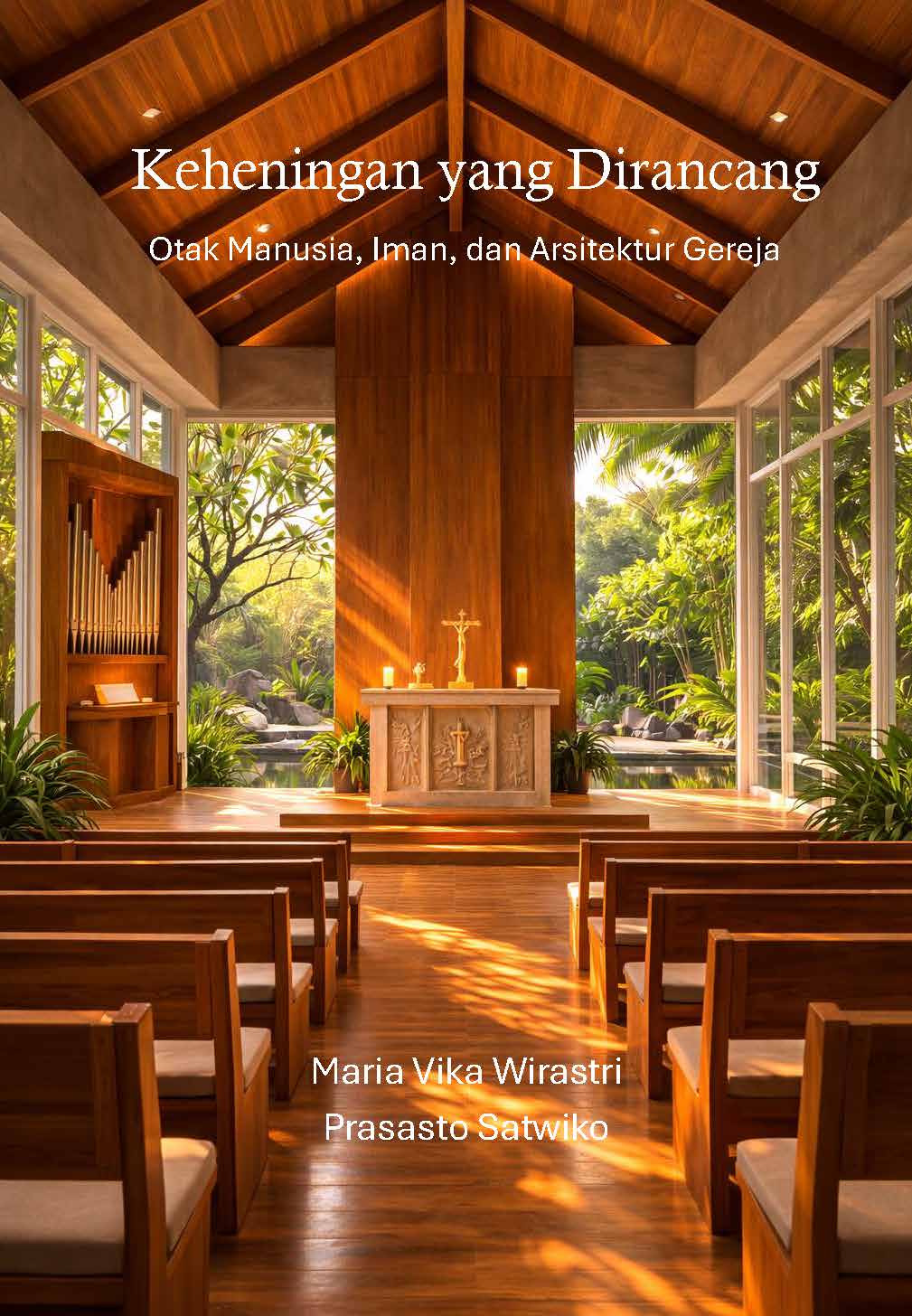 Keheningan yang Dirancang  Otak Manusia, Iman, dan Arsitektur Gereja