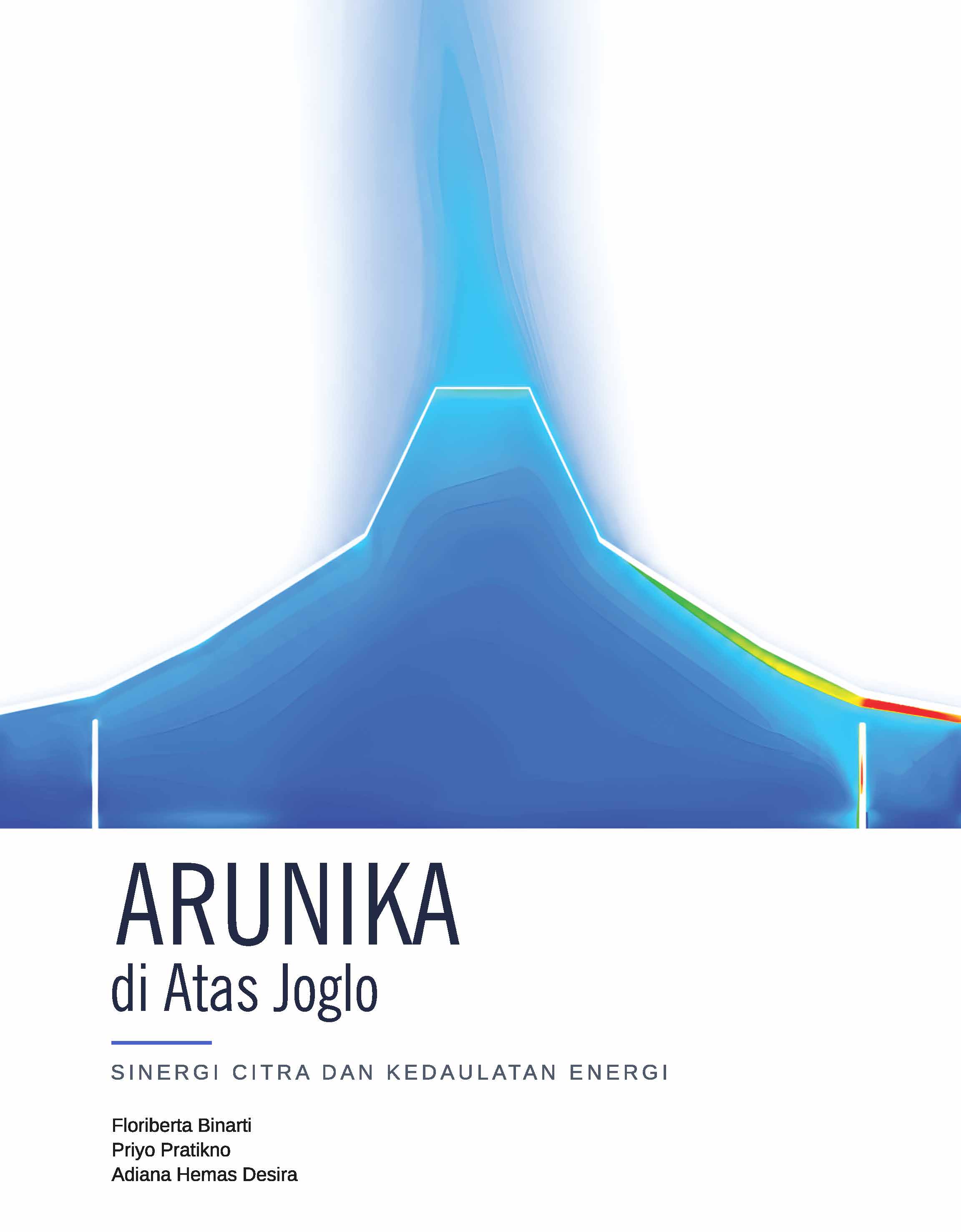 Arunika di Atas Joglo Sinergi Citra dan Kedaulatan Energi